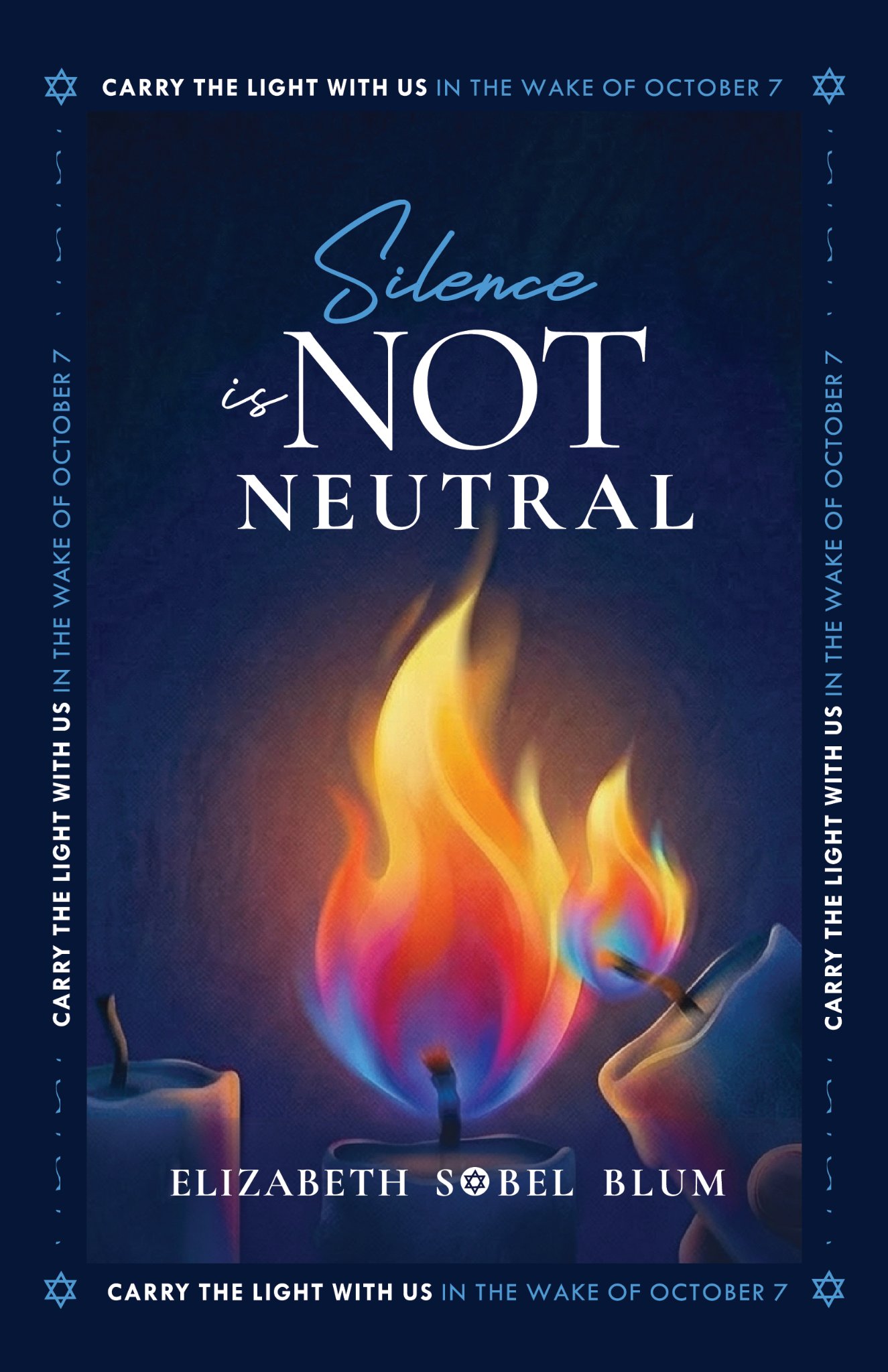Silence is Not Neutral book cover by Elizabeth Sobel Blum